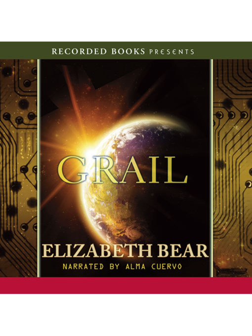 Title details for Grail by Elizabeth Bear - Wait list